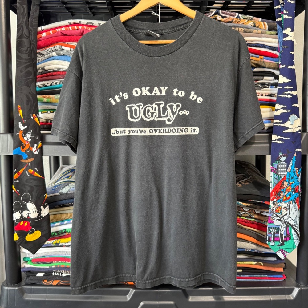 Y2K Black It's Okay To Be Ugly Funny Sarcastic Graphic Tee Shirt Large